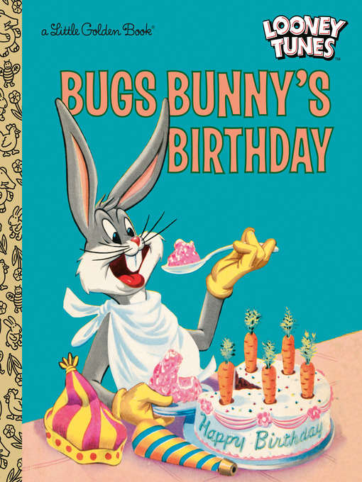 Title details for Bugs Bunny's Birthday (Looney Tunes) by Elizabeth Beecher - Available